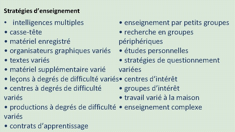 Stratégies d’enseignement • enseignement par petits groupes • intelligences multiples • casse-tête • recherche