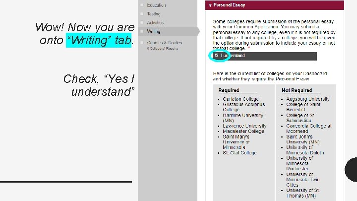 Wow! Now you are onto “Writing” tab. Check, “Yes I understand” Wow! Now you are onto “Writing” tab. Check, “Yes I understand”
