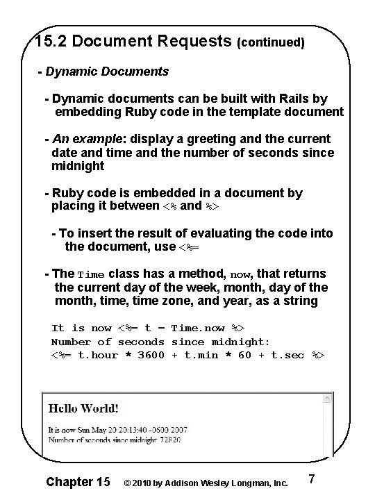 15. 2 Document Requests (continued) - Dynamic Documents - Dynamic documents can be built