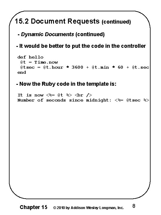 15. 2 Document Requests (continued) - Dynamic Documents (continued) - It would be better