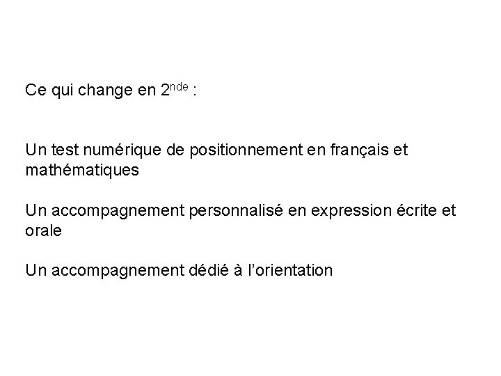 Ce qui change en 2 nde : Un test numérique de positionnement en français