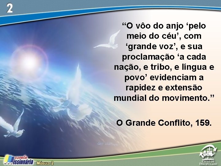 “O vôo do anjo ‘pelo meio do céu’, com ‘grande voz’, e sua proclamação