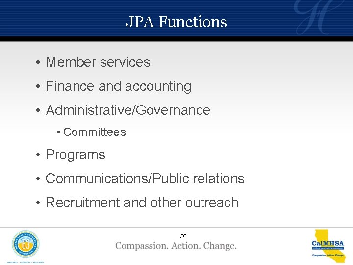 JPA Functions • Member services • Finance and accounting • Administrative/Governance • Committees •