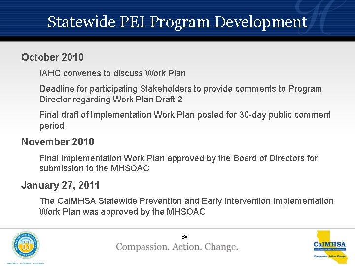 Statewide PEI Program Development October 2010 IAHC convenes to discuss Work Plan Deadline for