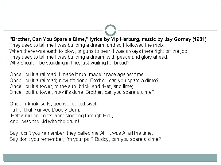 "Brother, Can You Spare a Dime, " lyrics by Yip Harburg, music by Jay