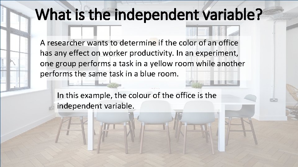 What is the independent variable? A researcher wants to determine if the color of