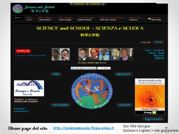 Home page del sito http: //scienzaescuola. fisica. unina. it Sito Web bilingue (italiano e