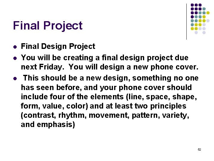 Final Project l l l Final Design Project You will be creating a final