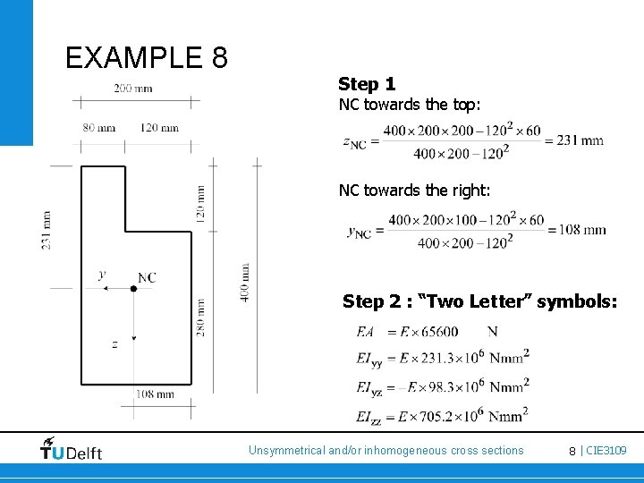 EXAMPLE 8 Step 1 NC towards the top: NC towards the right: Step 2