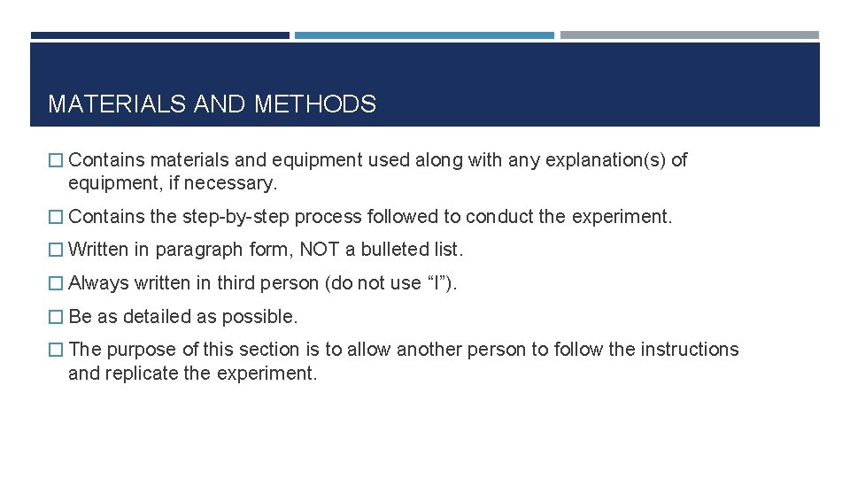 MATERIALS AND METHODS � Contains materials and equipment used along with any explanation(s) of