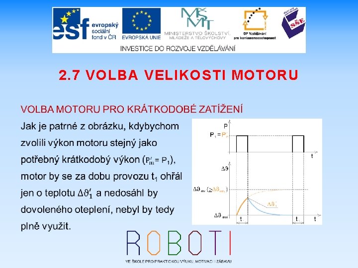 2. 7 VOLBA VELIKOSTI MOTORU 