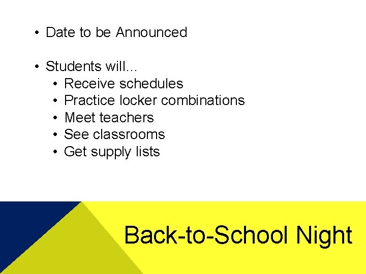  • Date to be Announced • Students will… • Receive schedules • Practice