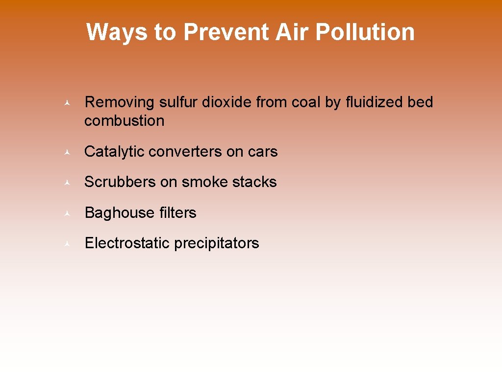 Ways to Prevent Air Pollution © Removing sulfur dioxide from coal by fluidized bed