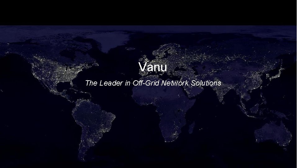 Vanu The Leader in Off-Grid Network Solutions 