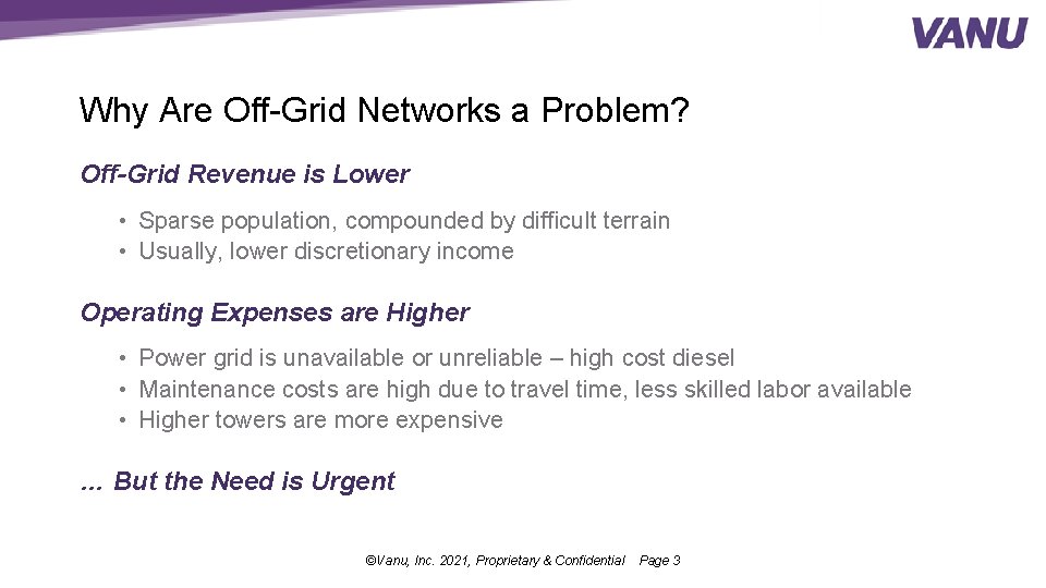 Why Are Off-Grid Networks a Problem? Off-Grid Revenue is Lower • Sparse population, compounded
