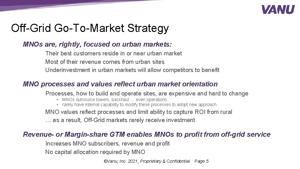 Off-Grid Go-To-Market Strategy MNOs are, rightly, focused on urban markets: Their best customers reside