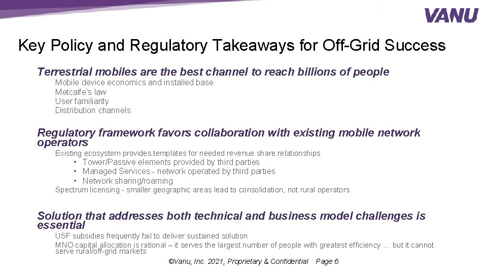 Key Policy and Regulatory Takeaways for Off-Grid Success Terrestrial mobiles are the best channel