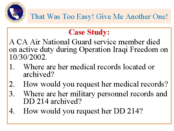 That Was Too Easy! Give Me Another One! Case Study: A CA Air National