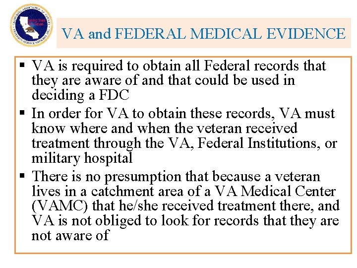 VA and FEDERAL MEDICAL EVIDENCE § VA is required to obtain all Federal records