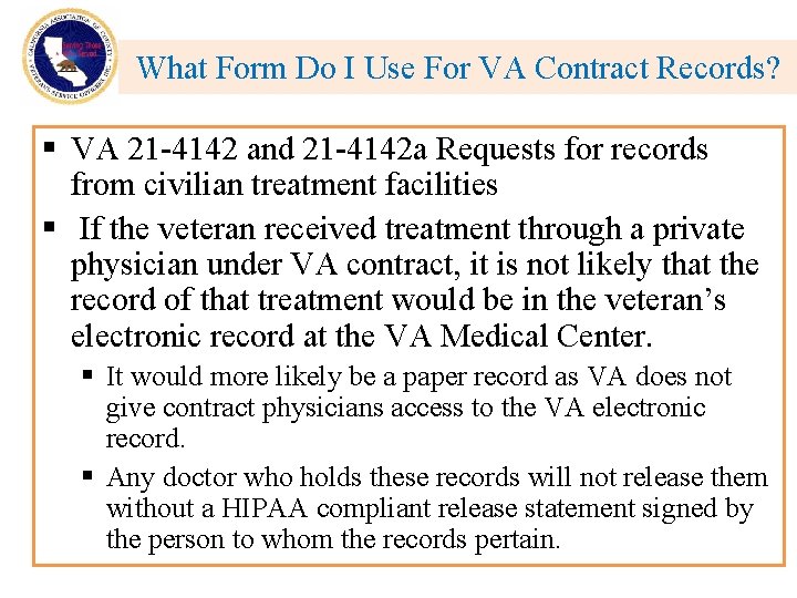 What Form Do I Use For VA Contract Records? § VA 21 -4142 and