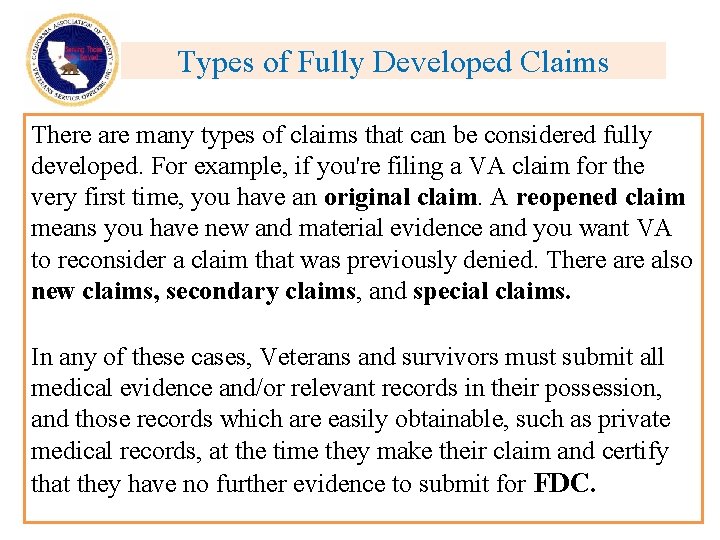 Types of Fully Developed Claims There are many types of claims that can be