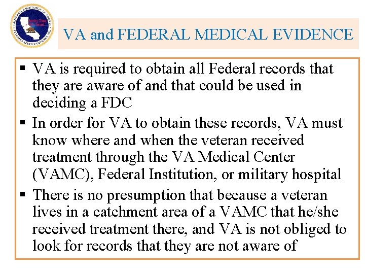 VA and FEDERAL MEDICAL EVIDENCE § VA is required to obtain all Federal records
