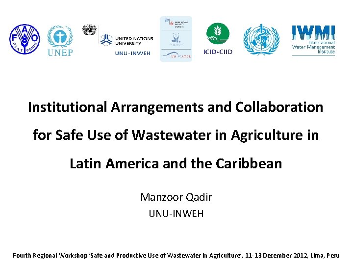 Institutional Arrangements and Collaboration for Safe Use of Wastewater in Agriculture in Latin America