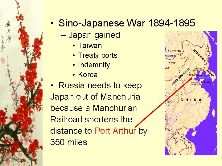 • Sino-Japanese War 1894 -1895 – Japan gained • • Taiwan Treaty ports • Sino-Japanese War 1894 -1895 – Japan gained • • Taiwan Treaty ports