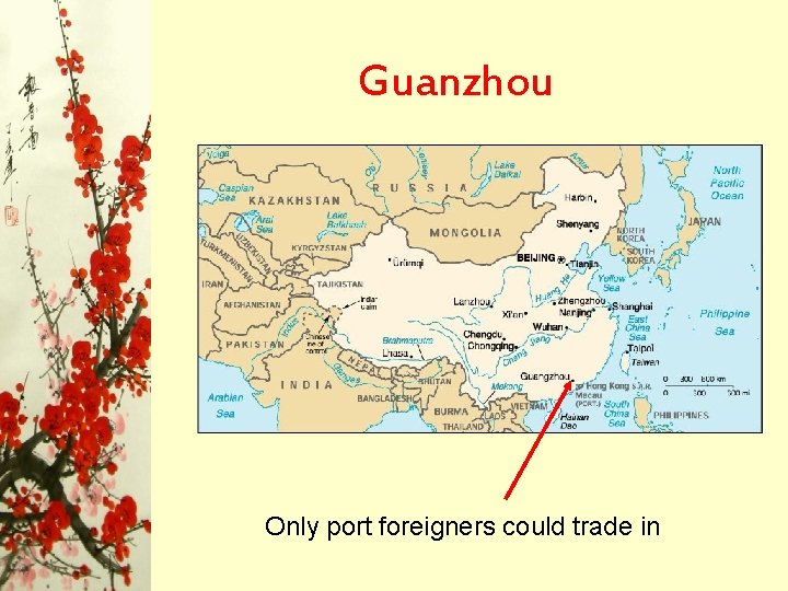 Guanzhou Only port foreigners could trade in Guanzhou Only port foreigners could trade in