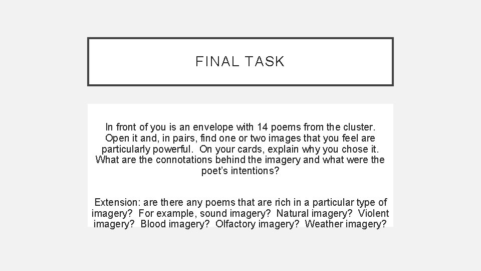 FINAL TASK In front of you is an envelope with 14 poems from the FINAL TASK In front of you is an envelope with 14 poems from the