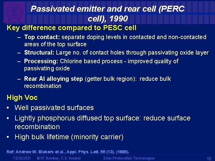 Passivated emitter and rear cell (PERC cell), 1990 Key difference compared to PESC cell