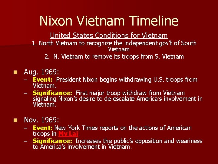 Nixon Vietnam Timeline United States Conditions for Vietnam 1. North Vietnam to recognize the