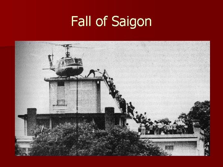 Fall of Saigon 