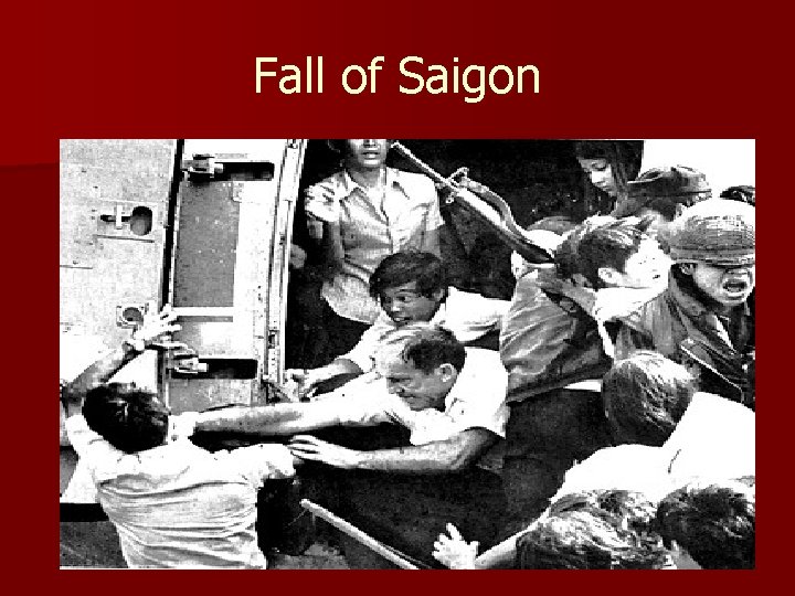 Fall of Saigon 