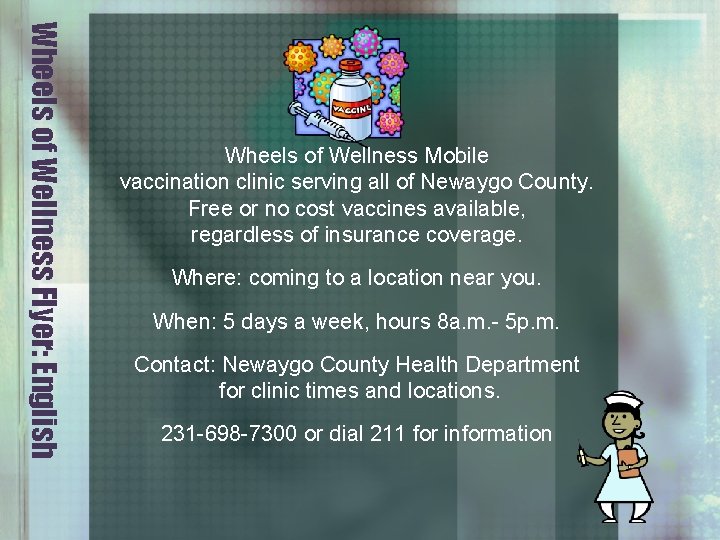 Wheels of Wellness Flyer: English Wheels of Wellness Mobile vaccination clinic serving all of