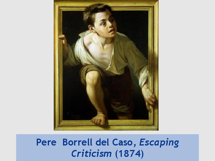 Pere Borrell del Caso, Escaping Criticism (1874) 