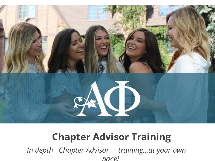 Chapter Advisor Training In depth Chapter Advisor training. . . at your own 