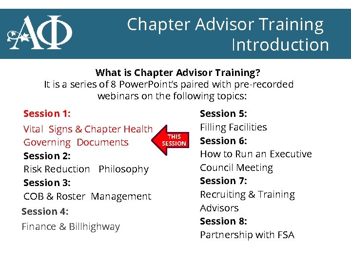 Chapter Advisor Training Introduction What is Chapter Advisor Training? It is a series of