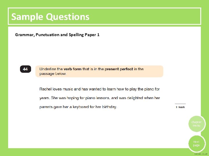 Sample Questions Grammar, Punctuation and Spelling Paper 1 chapter menu next page 