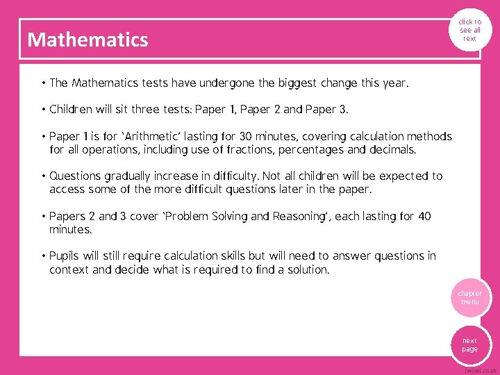 Mathematics click to see all text • The Mathematics tests have undergone the biggest