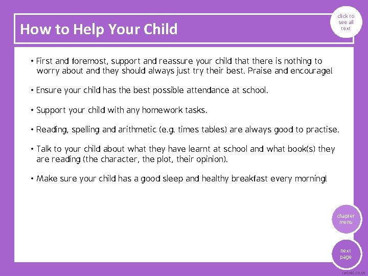 How to Help Your Child click to see all text • First and foremost,