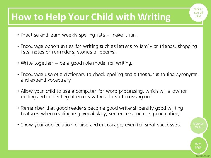 How to Help Your Child with Writing click to see all text • Practise