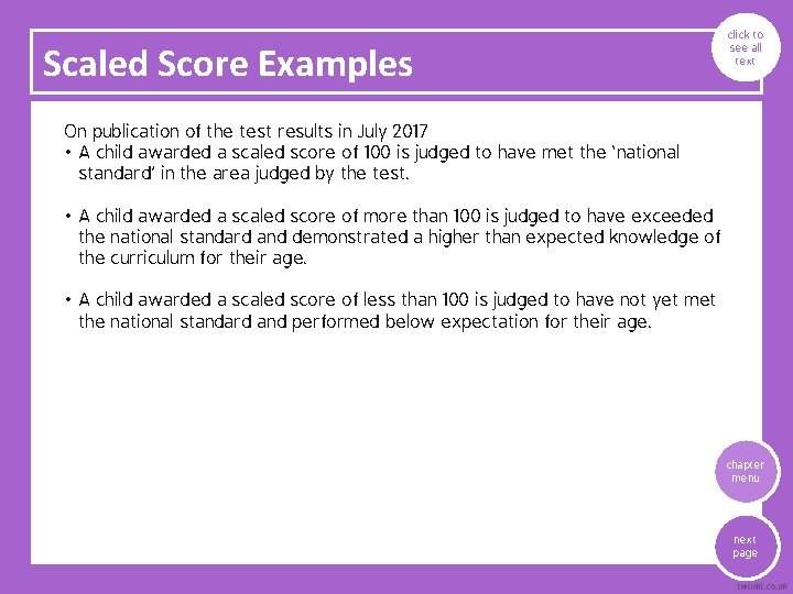 Scaled Score Examples click to see all text On publication of the test results