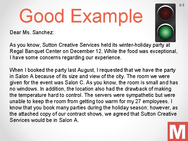 Good Example Dear Ms. Sanchez: As you know, Sutton Creative Services held its winter-holiday