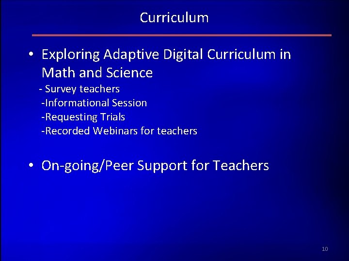 Curriculum • Exploring Adaptive Digital Curriculum in Math and Science - Survey teachers -Informational