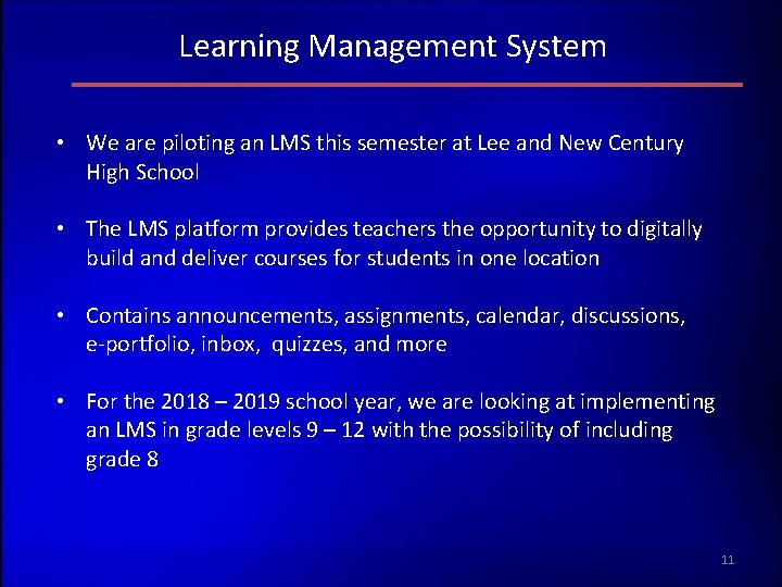 Learning Management System • We are piloting an LMS this semester at Lee and