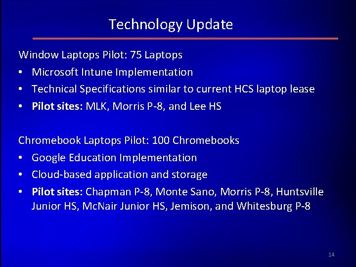 Technology Update Window Laptops Pilot: 75 Laptops • Microsoft Intune Implementation • Technical Specifications