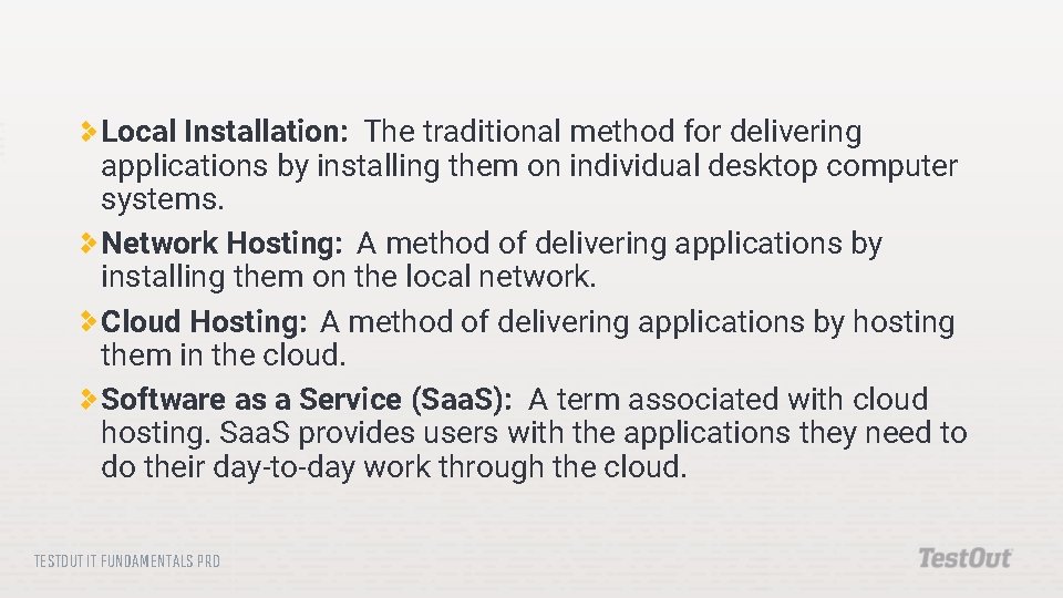 Local Installation: The traditional method for delivering applications by installing them on individual desktop Local Installation: The traditional method for delivering applications by installing them on individual desktop