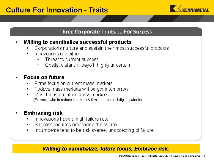 Culture For Innovation - Traits Three Corporate Traits…. . For Success • Willing to