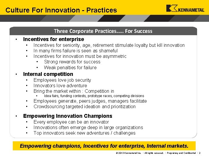 Culture For Innovation - Practices Three Corporate Practices…. . For Success • Incentives for